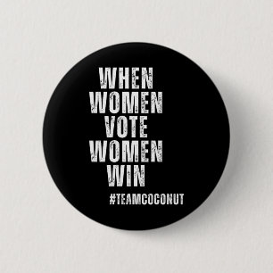 Women Vote Women Win Kamala Harris Team Coconut 20 6 Cm Round Badge