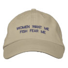 Women Want Me Fish Fear Me Baseball Hat