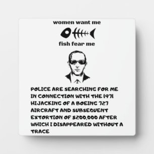 Women want me fish fear me db cooper plaque