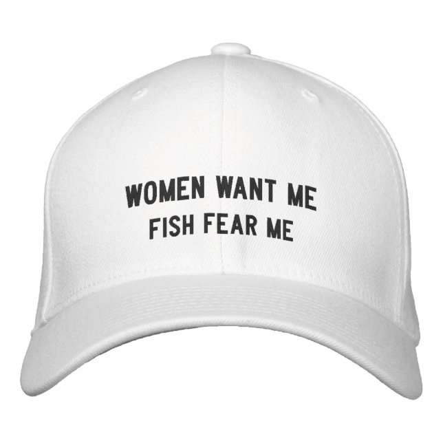 Women Want Me Fish Fear Me Embroidered Hat (Front)