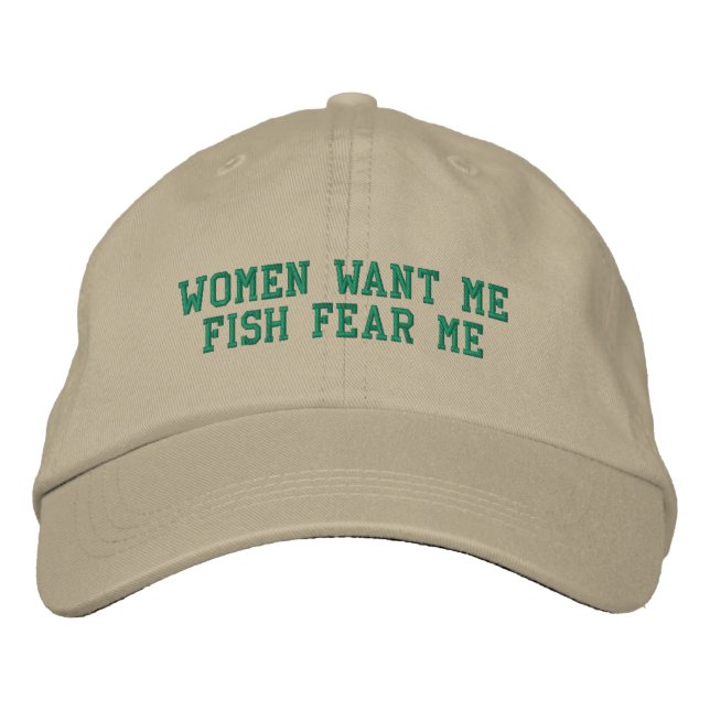 Women Want Me Fish Fear Me Funny  Embroidered Hat (Front)