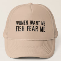 Women Want Me Fish Fear Me