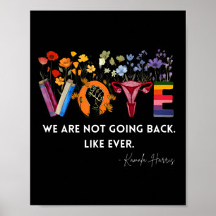 Women We Are Not Going Back Like Ever Feminist Hum Poster