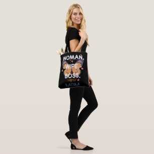 Women, wife, boss, super mum tote bag