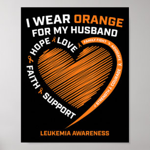 Women Wife I Wear Orange For My Husband Leukaemia  Poster
