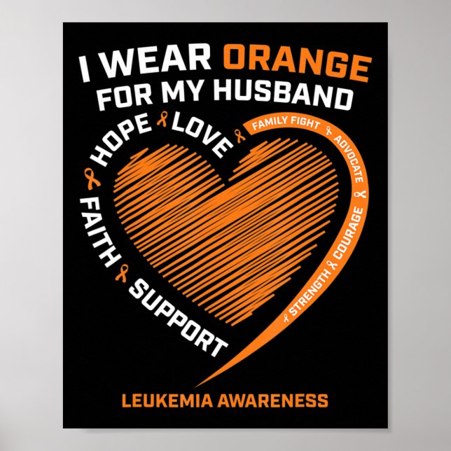 Women Wife I Wear Orange For My Husband Leukaemia  Poster (Front)