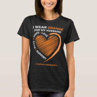 Women Wife I Wear Orange For My Husband Leukaemia