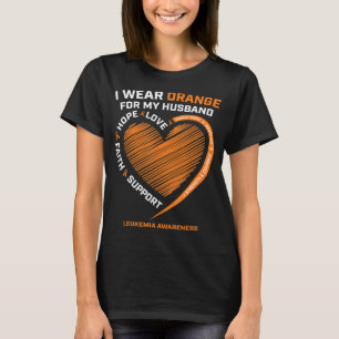 Women Wife I Wear Orange For My Husband Leukaemia  T-Shirt
