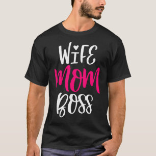 Women Wife Mum Boss Graphic Cute Mother's Day 1 T-Shirt