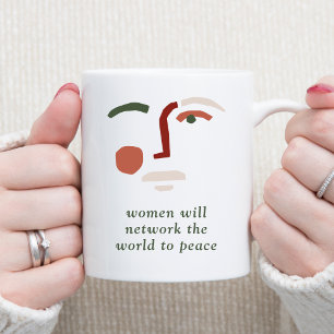 Women Will Network the World to Peace Coffee Mug