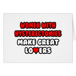 Women with Hysterectomies Make Great Lovers