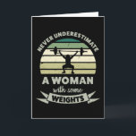 Women with Weights Funny Gifts Wife Mom Card<br><div class="desc">Never underestimate a Woman with some Weights. This funny gift is ideal for women who love the gym,  bodybuilding & fitness. Get it as christmas,  birthday or mother's day gifts for your wife or fiancé.</div>