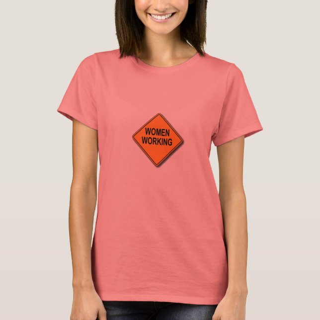 Women Working T-Shirt (Front)