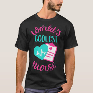 Women Worlds Coolest Nurse Nursing Student Gift Pr T-Shirt