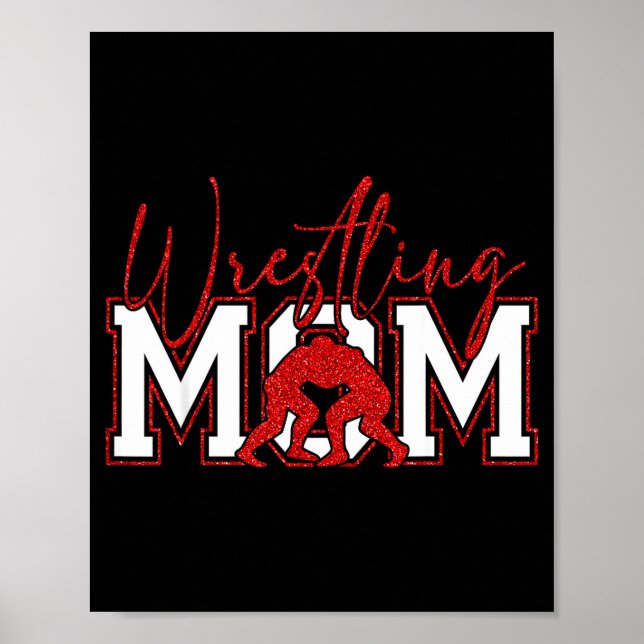 Women Wrestling Mom Funny Wrestle Wrestler Mothers Poster (Front)