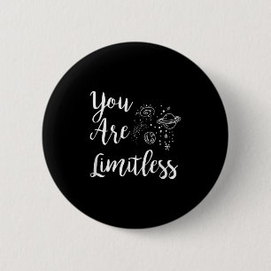 Women You Are Limitless Amazing Motivational 6 Cm Round Badge
