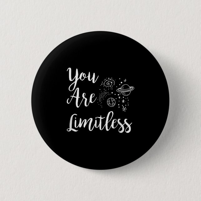 Women You Are Limitless Amazing Motivational  6 Cm Round Badge (Front)