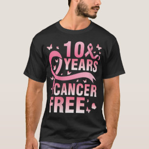 Womens 10 Years Cancer Free Warrior Fighting We Wi T-Shirt