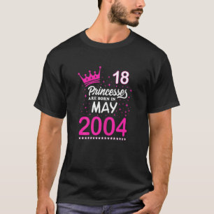 Womens 18th Birthday Pink Princesses Are Born In M T-Shirt