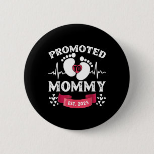 Womens 1st Time Mum Est 2025 New First Mummy Mothe 6 Cm Round Badge