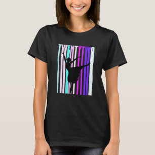 Womens 22nd Dance Birthday For Women Elegant Class T-Shirt
