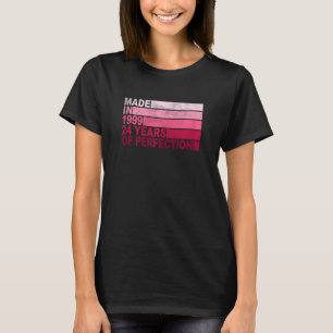 Womens 24 Years Old Bday Born in 1999 Girls 24th B T-Shirt