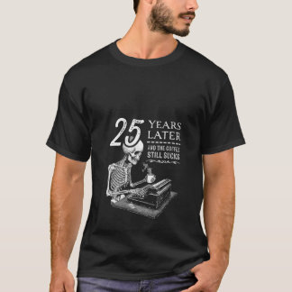 Womens 25 years later The coffee still sucks Offic T-Shirt
