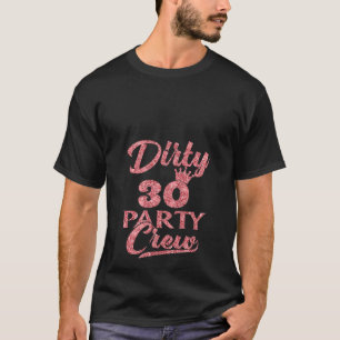 Womens 30 Party Crew T Shirt 30th Birthday Squad C