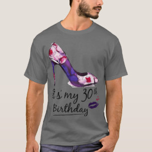 Womens 30 Years Old It's My 30th Birthday Women Gi T-Shirt