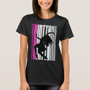 Womens 31st Dance Birthday Dancer Queen Modern Dan T-Shirt