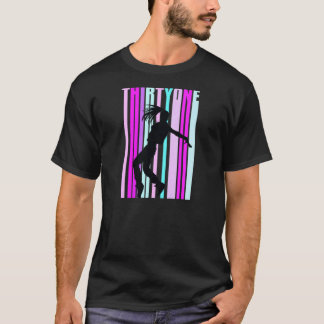 Womens 31st Dance Birthday For Girls Hiphop Dancer T-Shirt