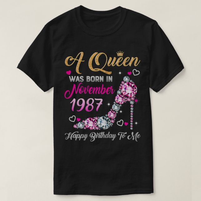 Womens 33 Birthday Queen November 1987 Happy Birth T-Shirt (Design Front)