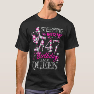 Womens 47 Year Old Stepping Into My 47th Birthday T-Shirt