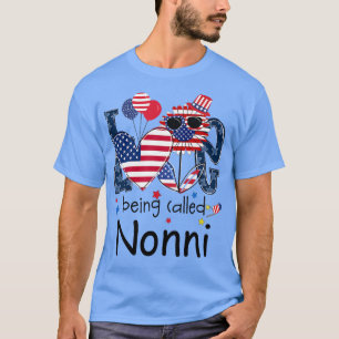 Womens 4th of July Love Being Called Nonni Sunflow T-Shirt
