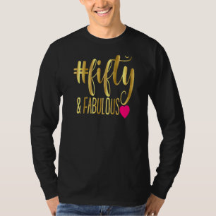 Womens 50 Years Old 50 & Fabulous Since 1972 50th T-Shirt