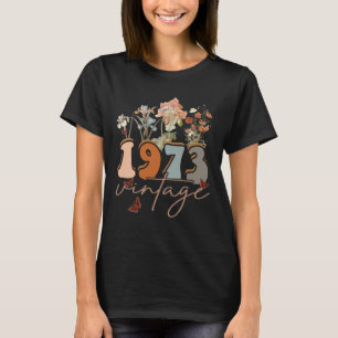 Womens 50 Years Old Vintage 1973 50th Birthday Tee