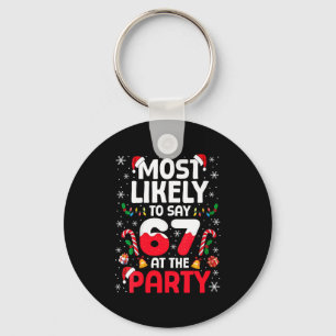 Womens 67 Funny Christmas Meme Most Likely To Say Key Ring