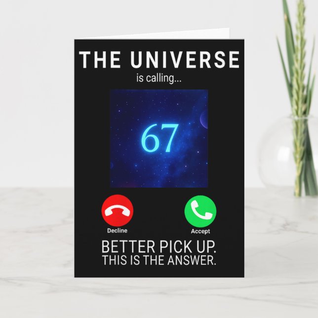 Womens 67 Meme The Universe Is Calling V-neck  Card (Front)