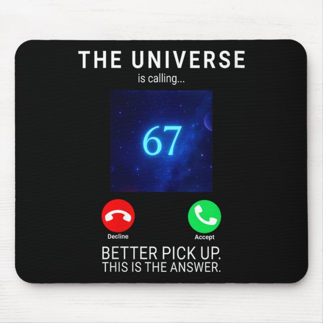 Womens 67 Meme The Universe Is Calling V-neck  Mouse Mat (Front)