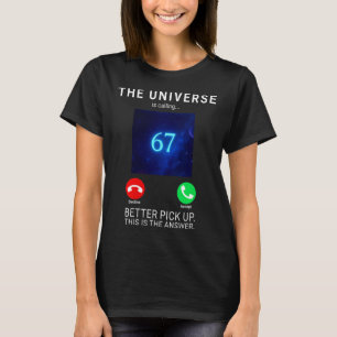 Womens 67 Meme The Universe Is Calling V-neck T-Shirt