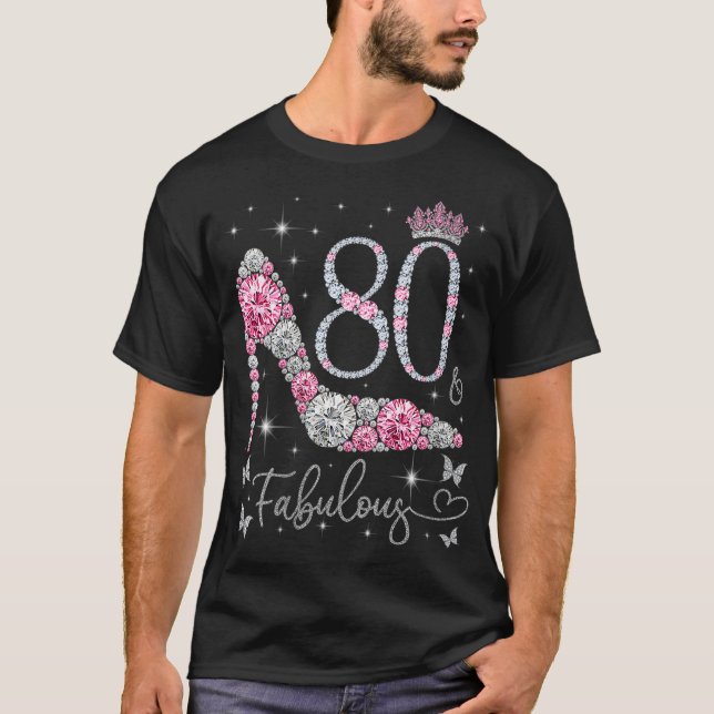 Womens 80 & Fabulous, 80 Years Old and Fabulous, 8 T-Shirt (Front)