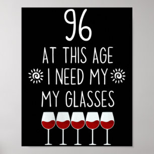 Womens 96 Birthday Wine Lover Quote Need Glasses Poster