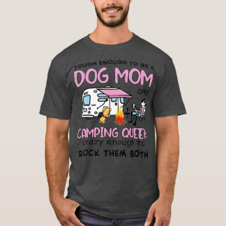 Womens A Camper And A Dog Mum Is Good Cool Outdoor T-Shirt