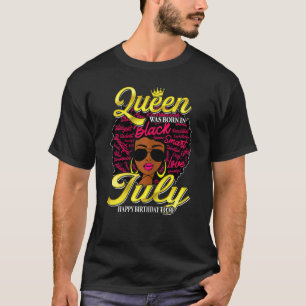 Womens A Cute Queen Was Born In July Happy Birthda T-Shirt