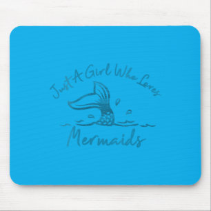 Womens A Girl Who Loves Mermaids Mermaid Tail Fish Mouse Mat