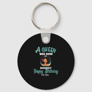 Womens A Queen Was Born In August Birthday Gift Key Ring