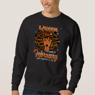 Womens A Queen Was Born In February Happy Birthday Sweatshirt