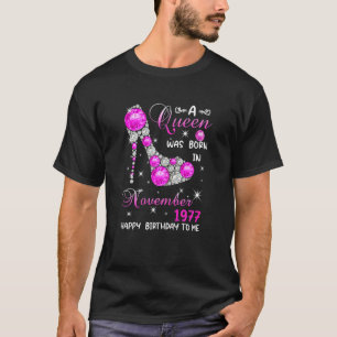 Womens A Queen Was Born In November 1977 High Heel T-Shirt