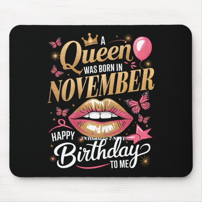 Womens A Queen Was Born In November Happy Birthday Mouse Mat (Front)
