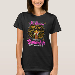 Womens A Queen Was Born In September Happy Birthda T-Shirt